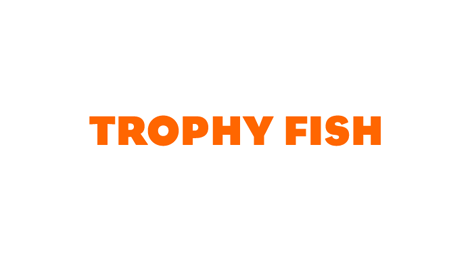 Trophy Fish - verbal brand naming