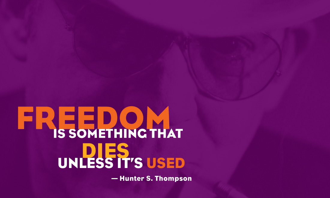 Inspire Your World - Hunter S. Thompson