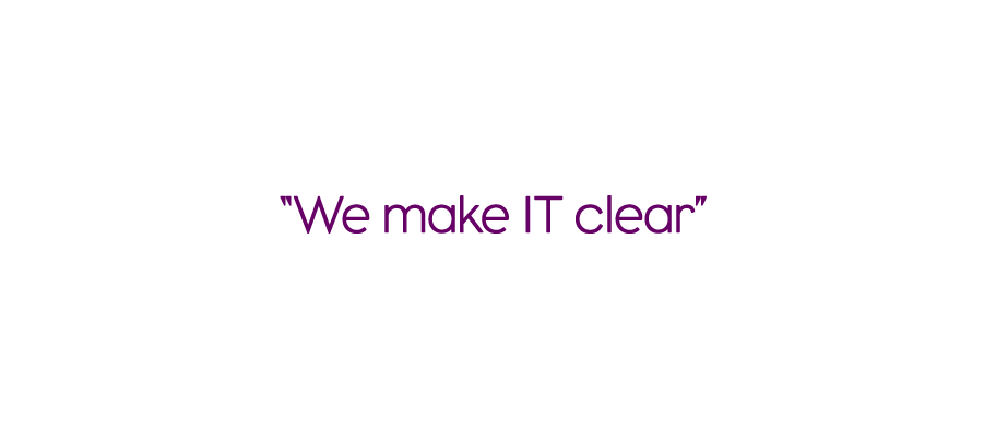 "We Make IT Clear" - Positioning Tagline